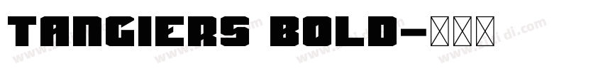 Tangiers Bold字体转换